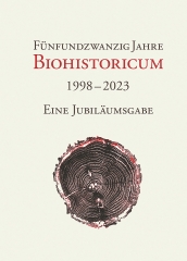 25 Jahre Biohistoricum – eine Jubiläumsgabe