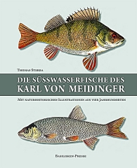 Die Süsswasserfische des Karl von Meidinger