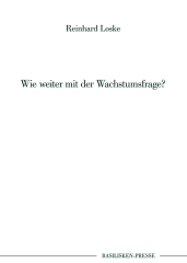 Wie weiter mit der Wachstumsfrage?