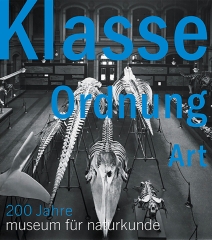 Klasse, Ordnung, Art – 200 Jahre Museum für Naturkunde